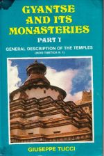 Gyantse And Its Monasteries Part 1 : General Description Of The Temples ( Indo - Tibetica IV.1 )