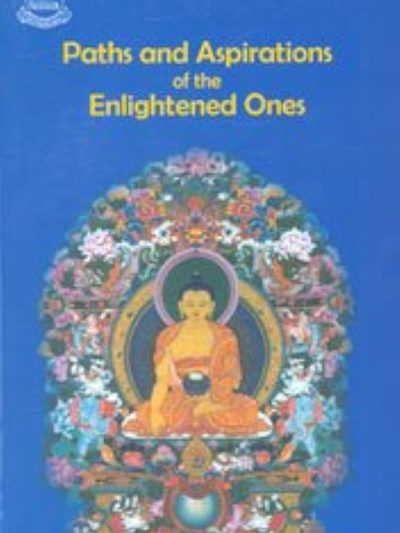 Paths and Aspirations of the Enlightened ones