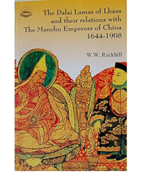 The Dalai Lamas of Lhasa and their relations with the manchu emperors of china 1644-1908
