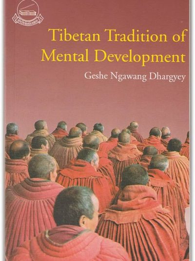 Tibetan Tradition of Mental Development