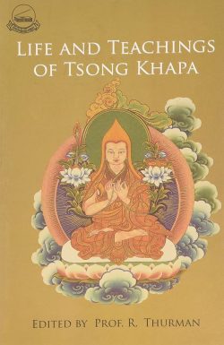 Life and Teachings of Tsong Khapa