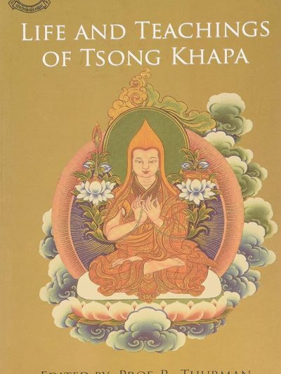 Life and Teachings of Tsong Khapa