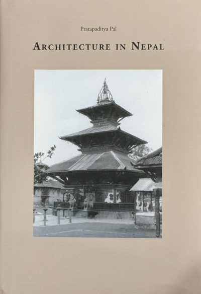 Architecture in Nepal  (A Dissertation submitted for the degree of D. Phil. (Arts) of the University of Calcutta)