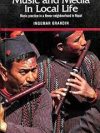 Music and Media in Local Life : Music Practice in a Newar Neighbourhood in Nepal