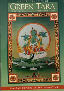 A Short Practice of Green Tara including Praises to the Twenty One Taras