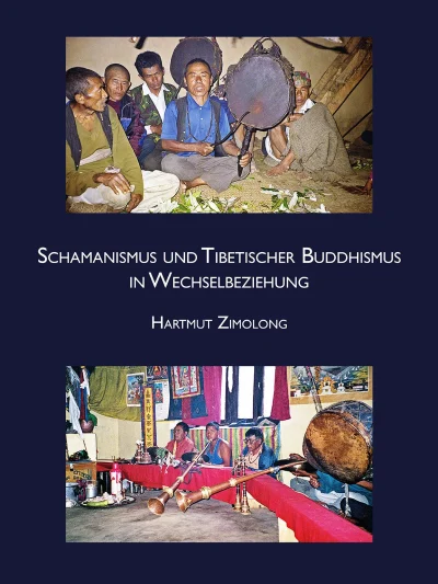 Schamanismus und Tibetischer Buddhismus in Wechselbeziehung (Shamanism and Tibetan Buddhism Interrelated)