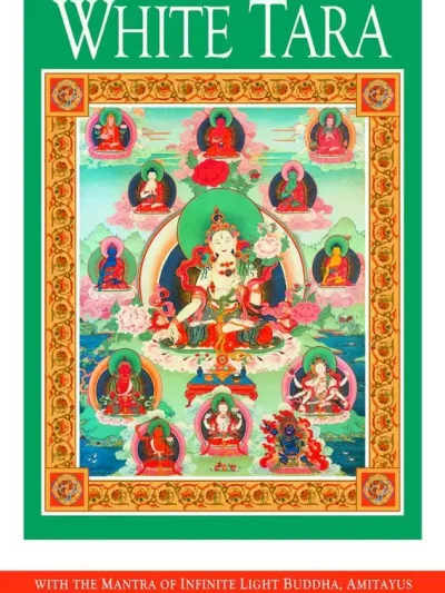 Meditations on White Tara (with the Mantra of Infinite Light Buddha, Amitayus)