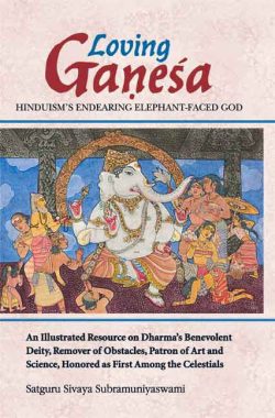 Loving Ganesa : Hinduism's Endearing Elephant- Faced God