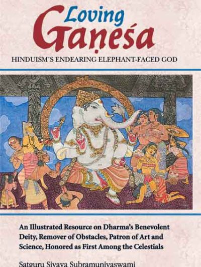 Loving Ganesa : Hinduism's Endearing Elephant- Faced God