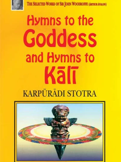 Hymns To The Goddess and Hymns To Kali