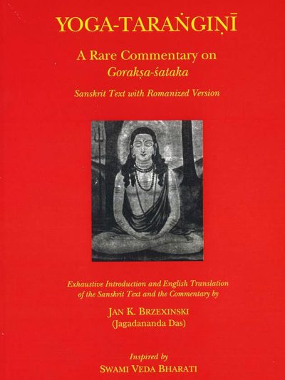 Yoga - Tarangini : A Rare Commentary On Goraksa-sataka