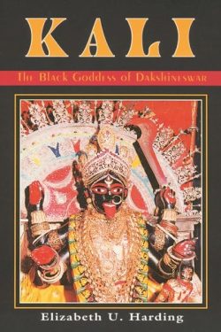 Kali : The Black Goddess Of Dakshineswar