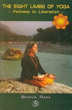 The Eight Limbs Of Yoga : Pathway to Liberation