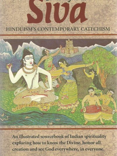 Dancing With Siva : Hinduism's Contemporary Catechism