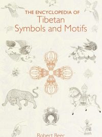 The Encyclopedia of Tibetan Symbols and Motifs