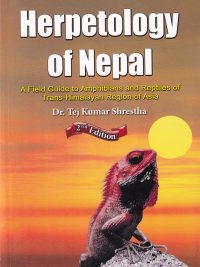 Herpetology of Nepal : A Field Guide to Amphibians and Reptiles of Trans-Himalayan Region of Asia