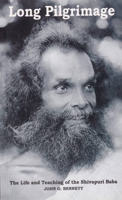 Long Pilgrimage : The Life and Teachings of the Shivapuri Baba
