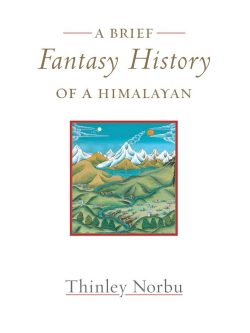 A Brief Fantasy History Of A Himalayan