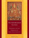 Authorized Lives : Biography And The Early Formation Of Geluk Identity
