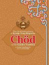 Chod in the Ganden Tradition : The Oral Instructions of Kyabje Zong Tradition