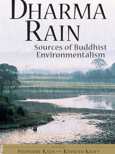 Dharma Rain : Sources Of Buddhist Environmentalism