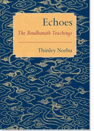 Echoes : The Boudhanath Teachings