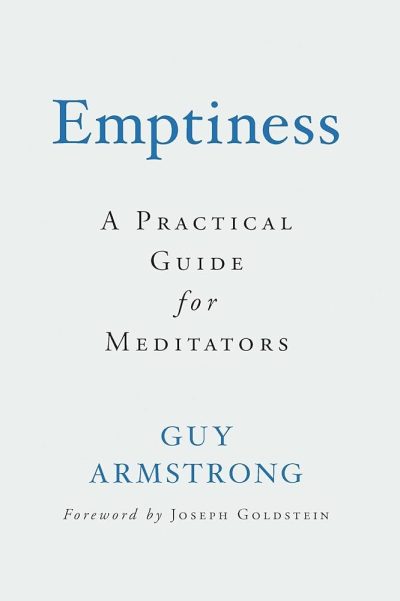 Emptiness : A Practical Guide for Meditators