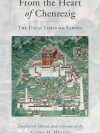 From the Heart of Chenrezig : The Dalai Lamas on Tantra