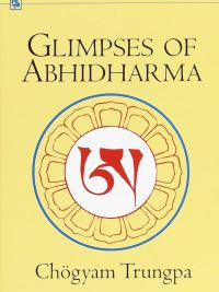 Glimpses of Abhidharma: From a Seminar on Buddhist Psychology