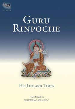Guru Rinpoche : His Life And Times