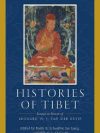 Histories of Tibet : Essays in Honour of Leonard W. J. Van Der Kuijp