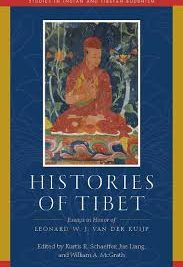 Histories of Tibet : Essays in Honour of Leonard W. J. Van Der Kuijp