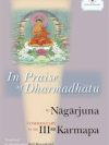 In Praise of Dharmadhatu (Commentary by the Third Karmapa)