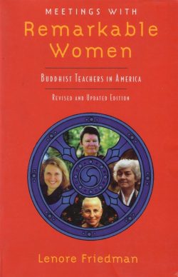 Meeting With Remarkable Women : Buddhist Teachers In America