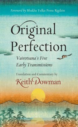 Original Perfection : Vairotsana's Five Early Transmissions