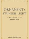 Ornament of Stainless Light : An Exposition of the Kalacakra Tantra