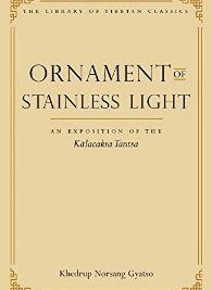 Ornament of Stainless Light : An Exposition of the Kalacakra Tantra
