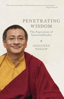 Penetrating Wisdom : The Aspiration of Samantabhadra