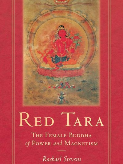 Red Tara : The Female Buddha Of Power And Magnetism