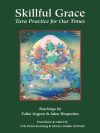 Skillful Grace : Tara Practice for Our Times