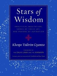 Stars Of Wisdom : Analytical Meditation, Songs Of Yogic Joy, And Prayers of Aspiration