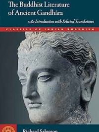 The Buddhist Literature of Ancient Gandhara