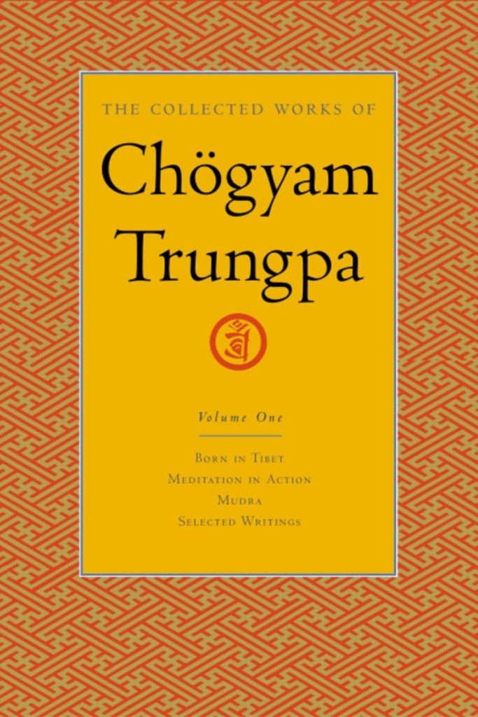 The Collected Works of Chogyam Trungpa - Volume 1