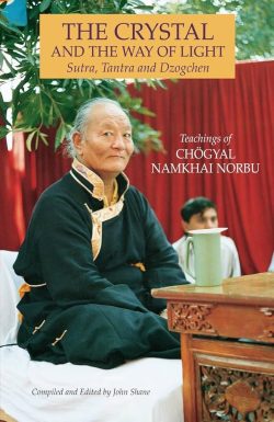 The Crystal and the Way of Light : Sutra, Tantra and Dzogchen
