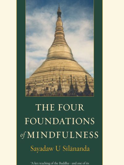 The Four Foundations of Mindfulness