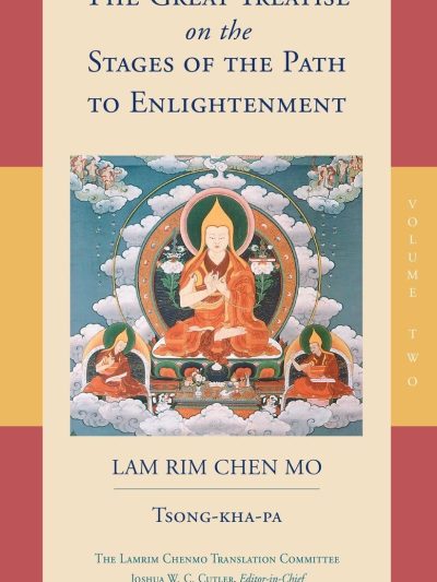 The Great Treatise On The Stages Of The Enlightenment : Lam Rim Chen Mo  Volume 2