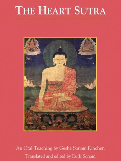The Heart Sutra : An Oral Teaching