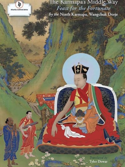 The Karmapa's Middle Way : Feast for the Fortunate