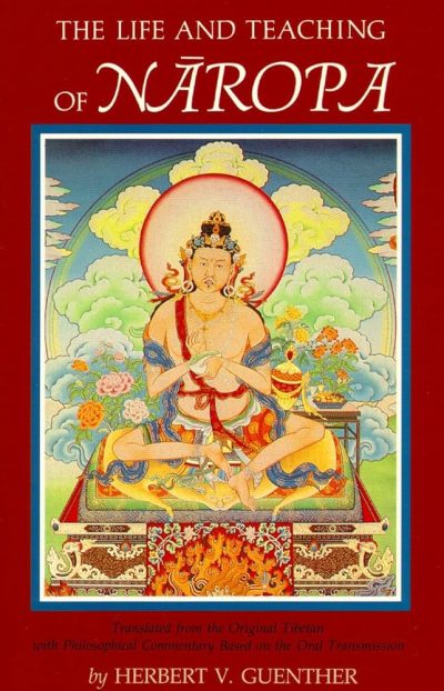 The Life and Teachings of Naropa