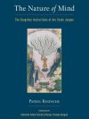 The Nature Of Mind : The Dzogchen Instructions Of Aro Yeshe Jungne